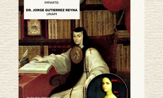 Viaje por la obra de sor Juana, la Décima Musa de México