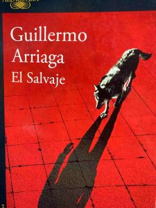 El salvaje - Guillermo Arriaga